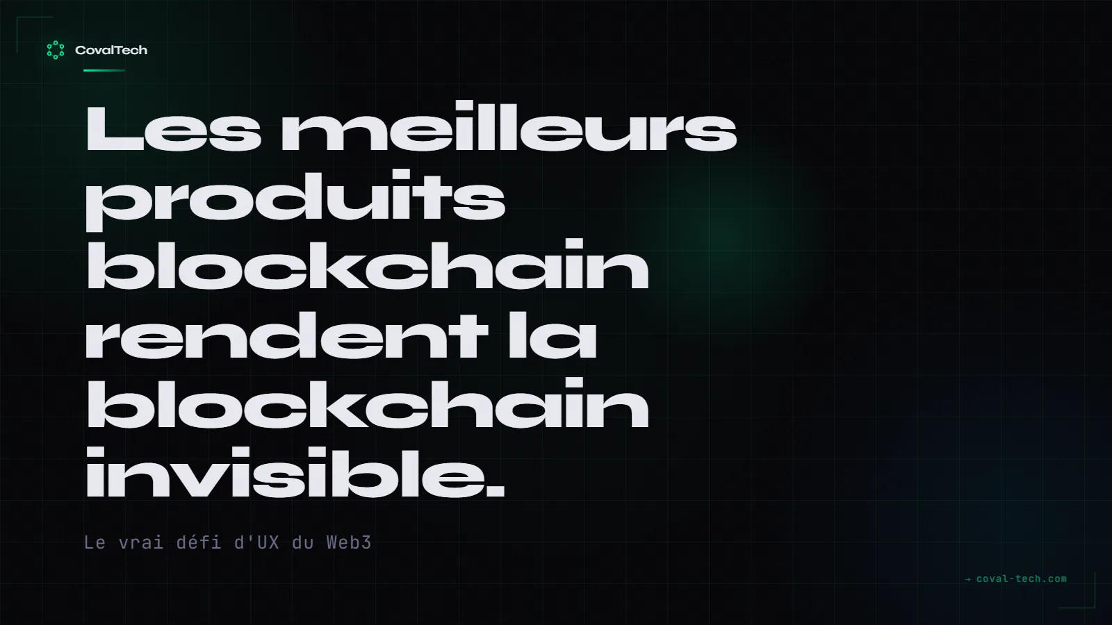 Rendre la blockchain invisible pour l'utilisateur